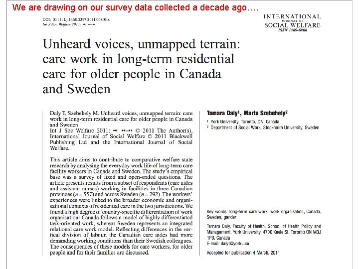 We are drawing on our survey data collected a decade ago…. 