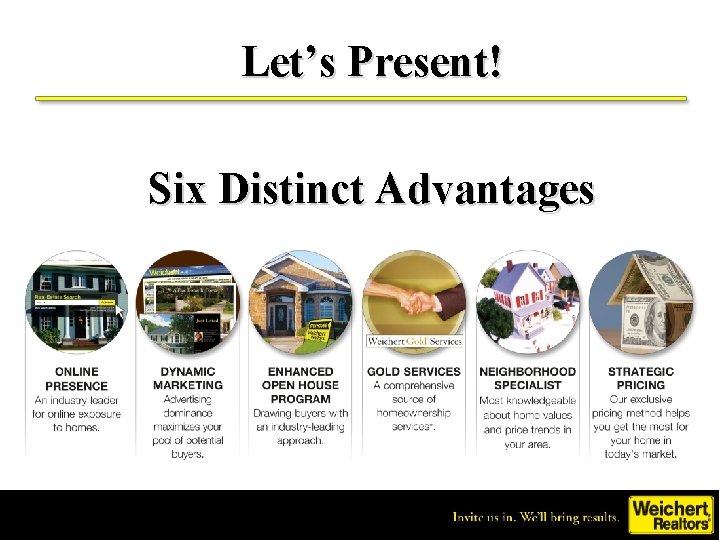 Let’s Present! Six Distinct Advantages 