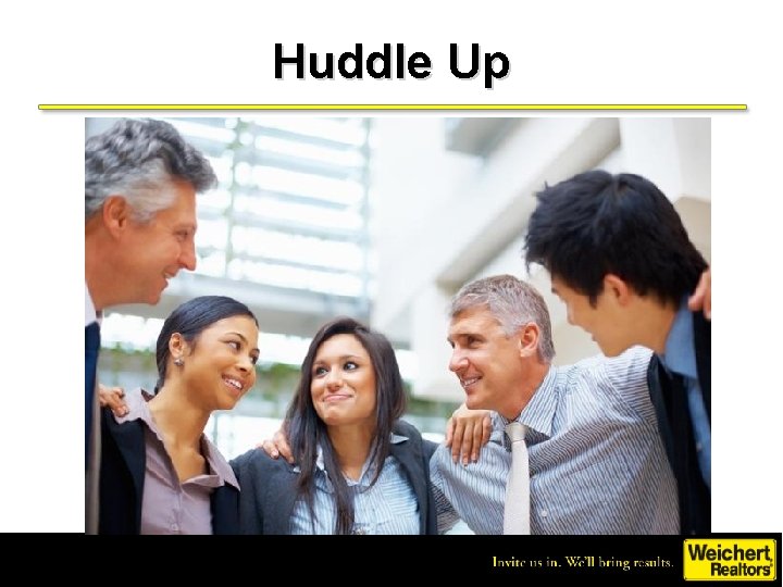 Huddle Up 