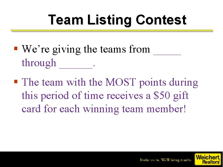 Team Listing Contest § We’re giving the teams from _____ through ______. § The