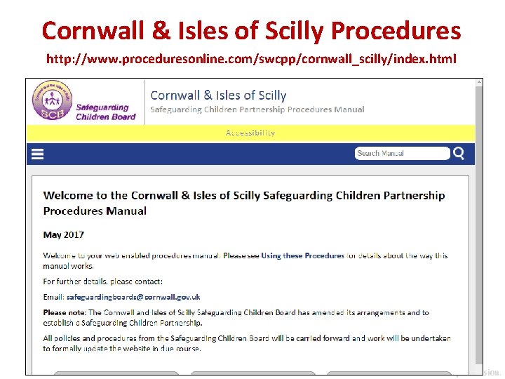 Cornwall & Isles of Scilly Procedures http: //www. proceduresonline. com/swcpp/cornwall_scilly/index. html Reconstruct 2017. Used