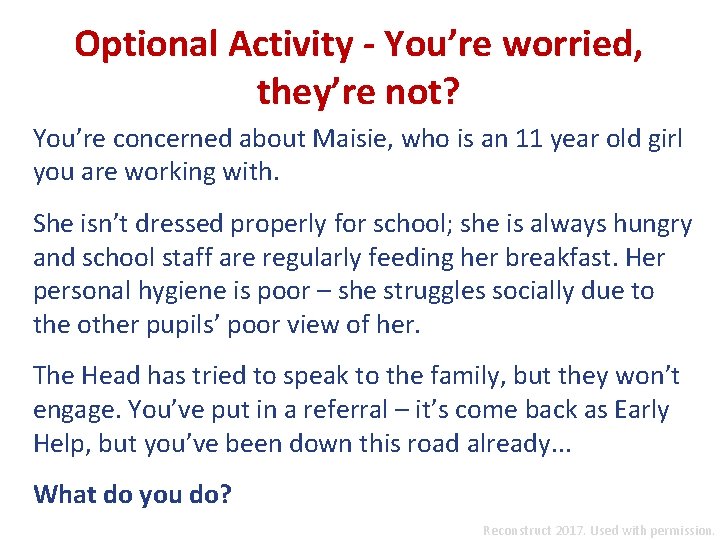 Optional Activity - You’re worried, they’re not? You’re concerned about Maisie, who is an