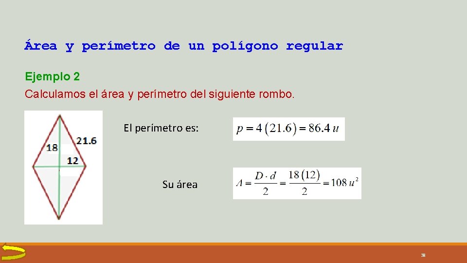 Área y perímetro de un polígono regular Ejemplo 2 Calculamos el área y perímetro