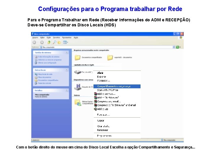 Configurações para o Programa trabalhar por Rede Para o Programa Trabalhar em Rede (Receber