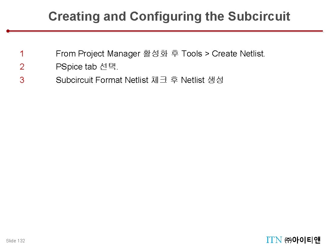 Creating and Configuring the Subcircuit 1 From Project Manager 활성화 후 Tools > Create