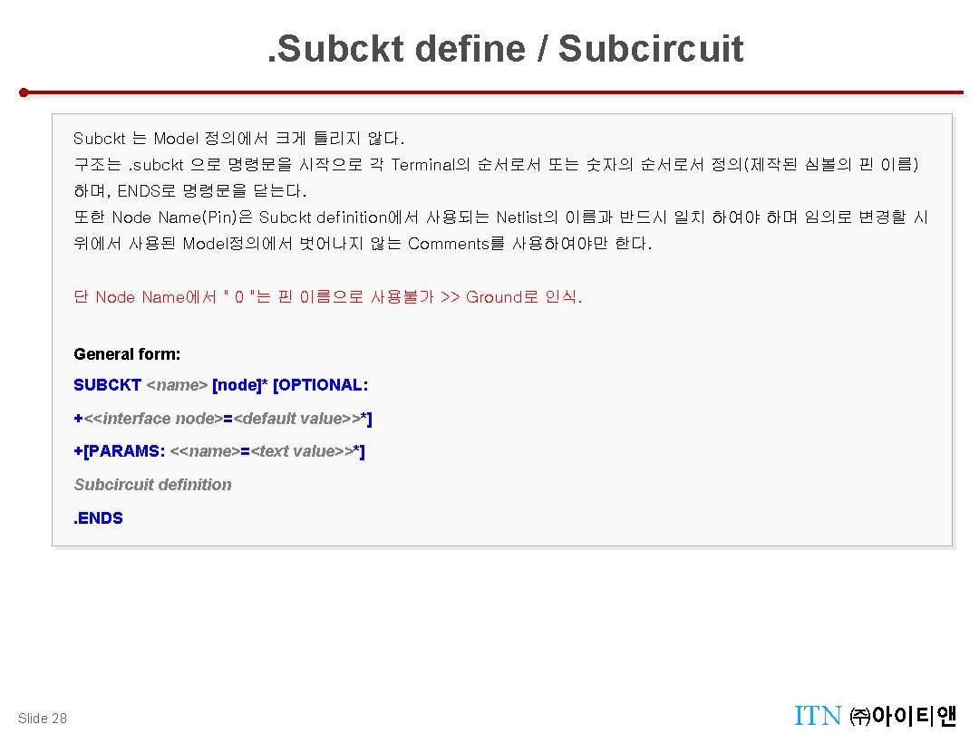 . Subckt define / Subcircuit Design Tool Menu : Tool Palettes Subckt 는 Model