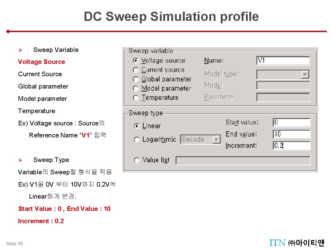 DC Sweep Simulation profile Design Tool Menu : Tool Palettes Ø Sweep Variable Voltage