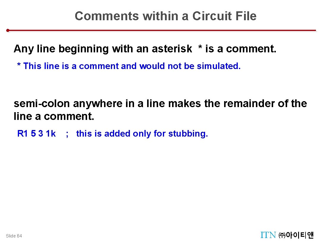 Comments within a Circuit File Design Tool Menu : Tool Palettes Design Management :