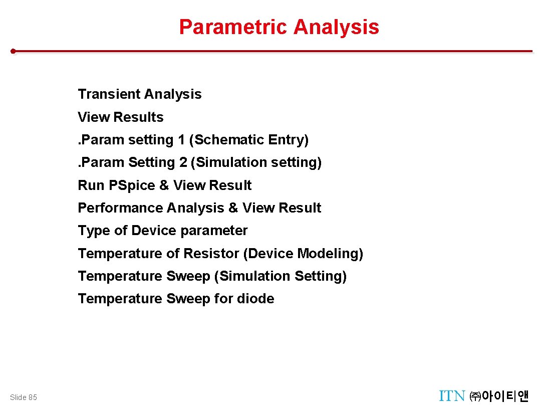 Parametric Analysis Design Management : Manager Tool Transient Analysis View Results. Param setting 1