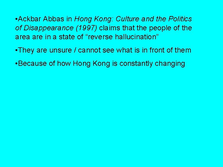  • Ackbar Abbas in Hong Kong: Culture and the Politics of Disappearance (1997)