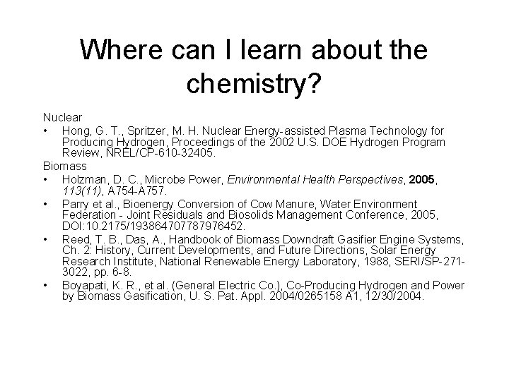 Where can I learn about the chemistry? Nuclear • Hong, G. T. , Spritzer,