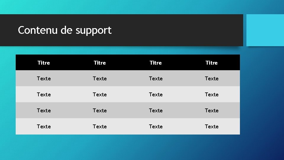 Contenu de support Titre Texte Texte Texte Texte 