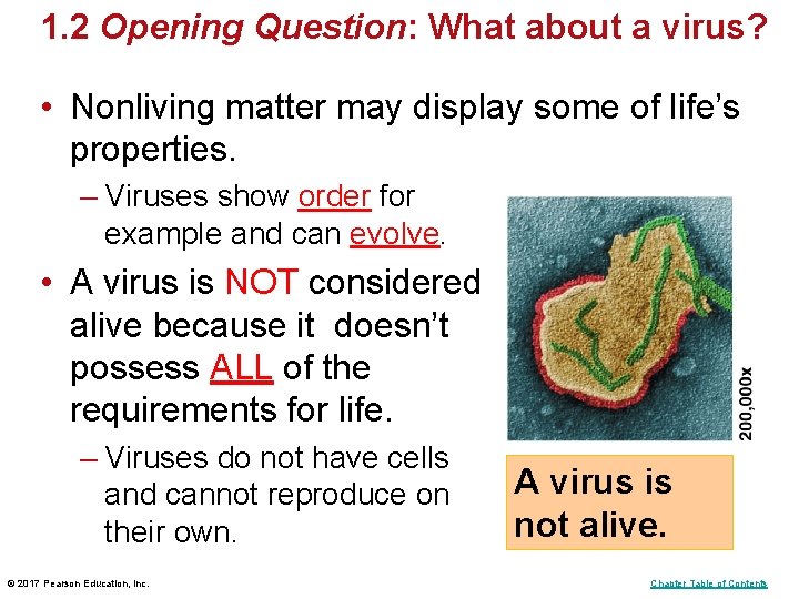 1. 2 Opening Question: What about a virus? • Nonliving matter may display some 1. 2 Opening Question: What about a virus? • Nonliving matter may display some