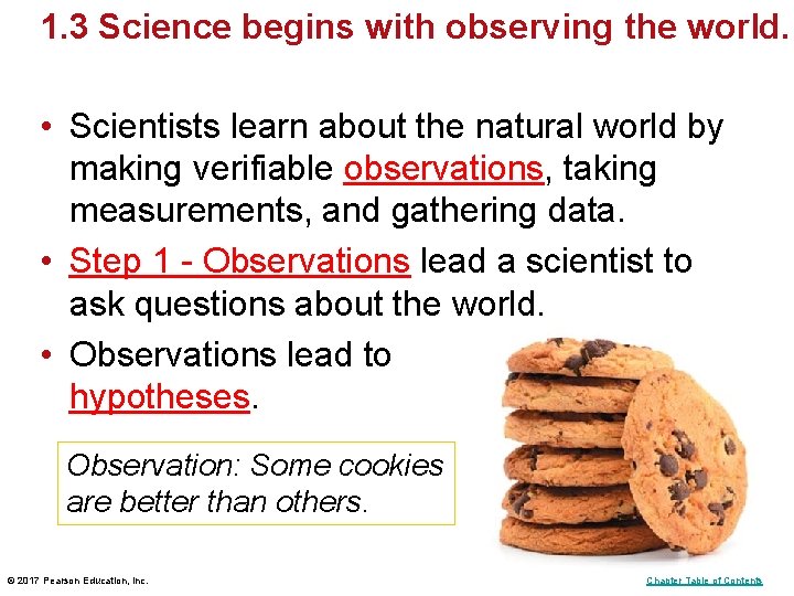 1. 3 Science begins with observing the world. • Scientists learn about the natural 1. 3 Science begins with observing the world. • Scientists learn about the natural