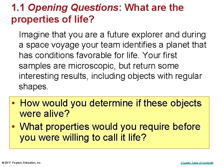 1. 1 Opening Questions: What are the properties of life? Imagine that you are 1. 1 Opening Questions: What are the properties of life? Imagine that you are