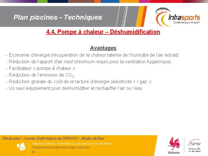 Plan piscines - Techniques 4. 4. Pompe à chaleur – Déshumidification Avantages - Economie