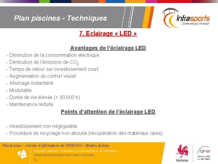 Plan piscines - Techniques 7. Eclairage « LED » Avantages de l’éclairage LED -