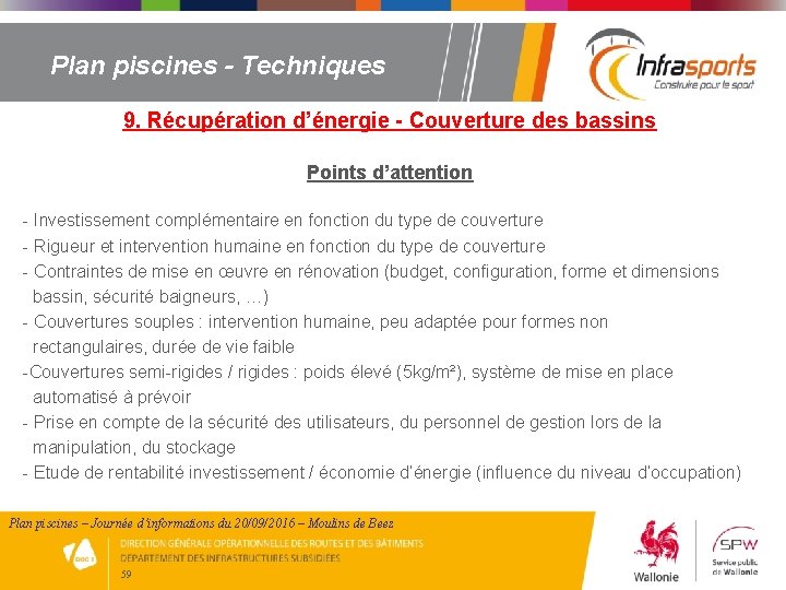 Plan piscines - Techniques 9. Récupération d’énergie - Couverture des bassins Points d’attention -