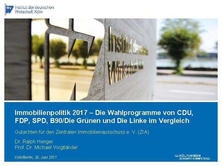 Immobilienpolitik 2017 – Die Wahlprogramme von CDU, FDP, SPD, B 90/Die Grünen und Die