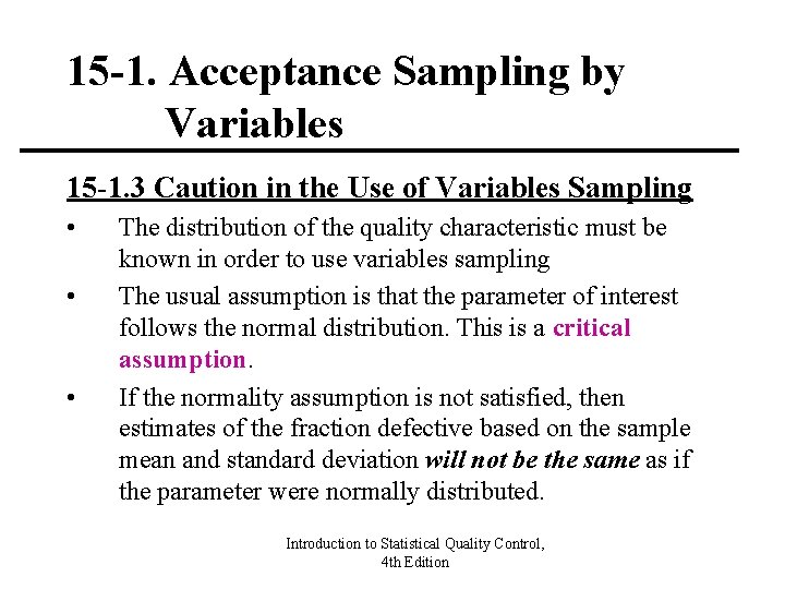 15 -1. Acceptance Sampling by Variables 15 -1. 3 Caution in the Use of