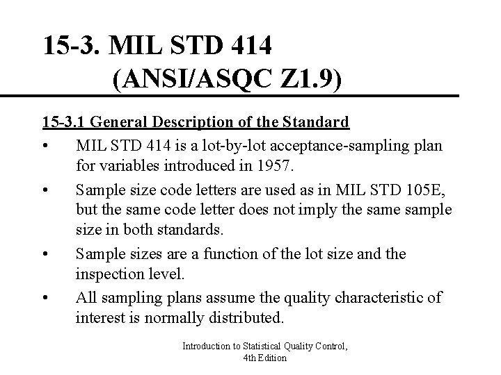 15 -3. MIL STD 414 (ANSI/ASQC Z 1. 9) 15 -3. 1 General Description