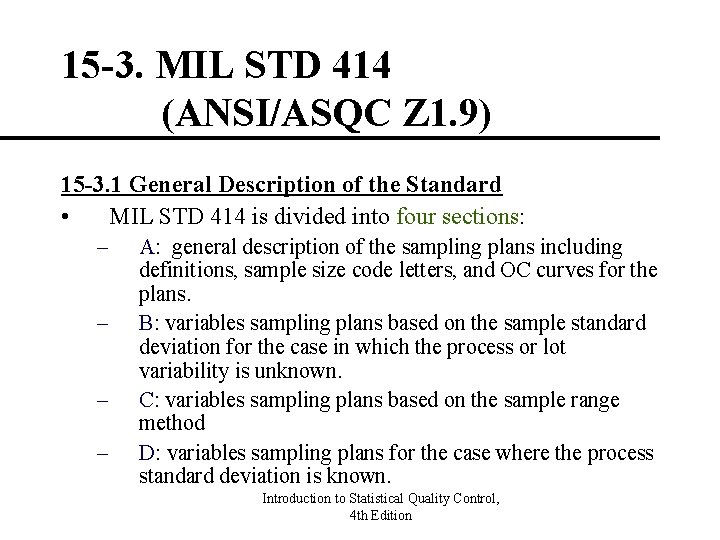 15 -3. MIL STD 414 (ANSI/ASQC Z 1. 9) 15 -3. 1 General Description