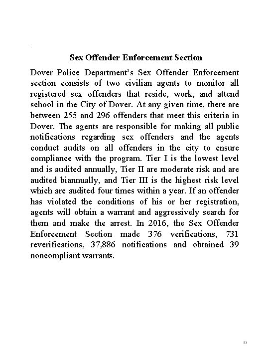 . Sex Offender Enforcement Section Dover Police Department’s Sex Offender Enforcement section consists of