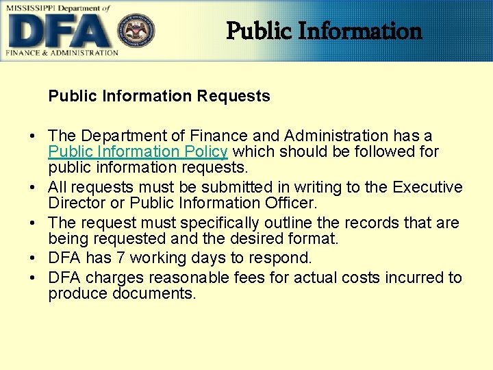 Public Information Requests • The Department of Finance and Administration has a Public Information