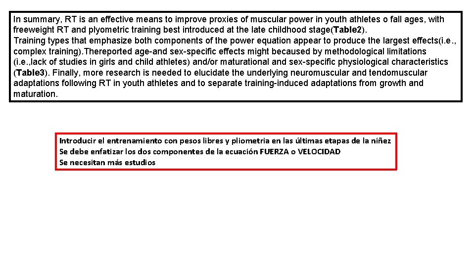 In summary, RT is an effective means to improve proxies of muscular power in In summary, RT is an effective means to improve proxies of muscular power in
