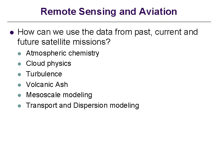 Remote Sensing and Aviation l How can we use the data from past, current