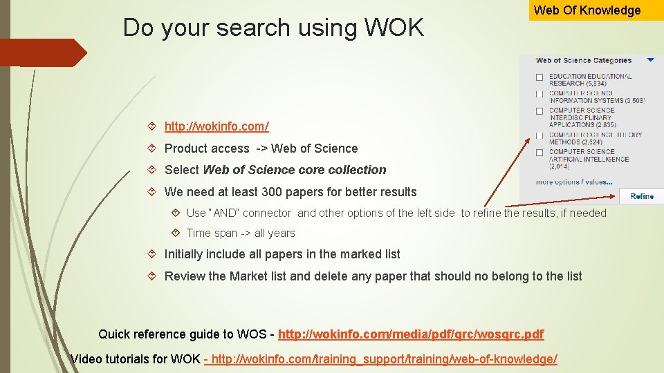 Do your search using WOK Web Of Knowledge http: //wokinfo. com/ Product access ->