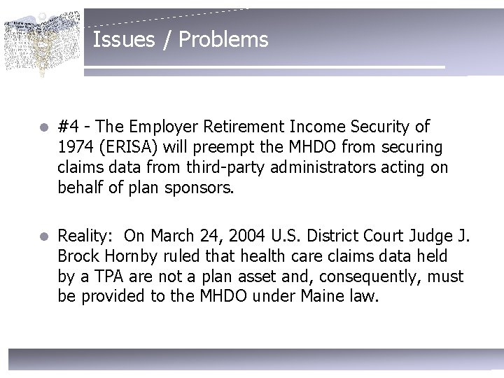 Issues / Problems l #4 - The Employer Retirement Income Security of 1974 (ERISA)