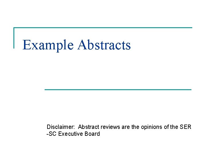 Research Abstract Disclaimer Examples Writing and Reviewing Abstracts Society for Epidemiologic Research