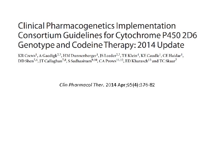 Clin Pharmacol Ther. 2014 Apr; 95(4): 376 -82 