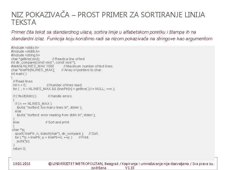 NIZ POKAZIVAČA – PROST PRIMER ZA SORTIRANJE LINIJA TEKSTA Primer čita tekst sa standardnog