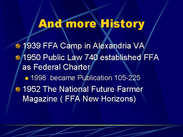 And more History 1939 FFA Camp in Alexandria VA 1950 Public Law 740 established