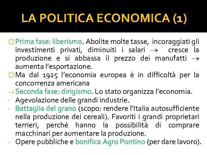 LA POLITICA ECONOMICA (1) � Prima fase: liberismo. Abolite molte tasse, incoraggiati gli investimenti