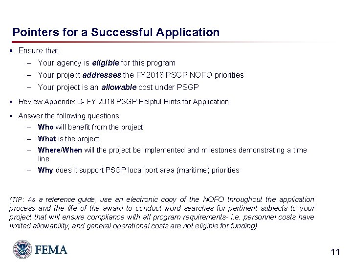Pointers for a Successful Application § Ensure that: – Your agency is eligible for