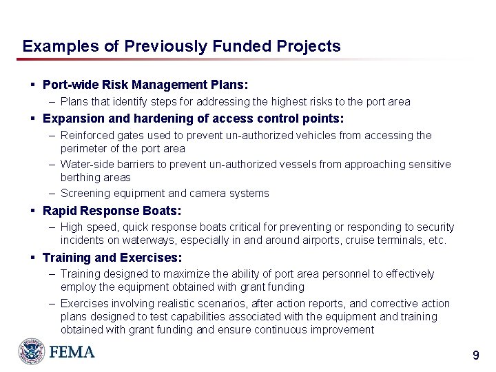 Examples of Previously Funded Projects § Port-wide Risk Management Plans: – Plans that identify