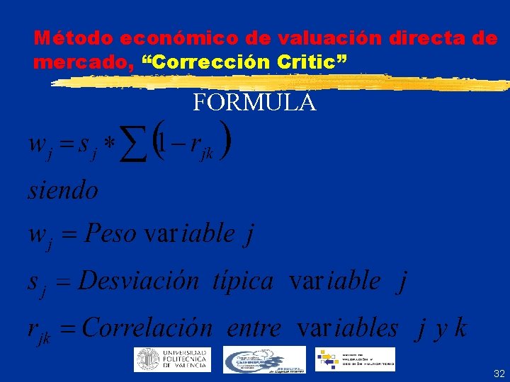 Método económico de valuación directa de mercado, “Corrección Critic” FORMULA 32 