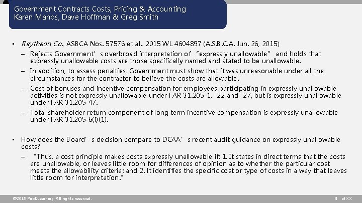Government Contracts Costs, Pricing & Accounting Karen Manos, Dave Hoffman & Greg Smith •