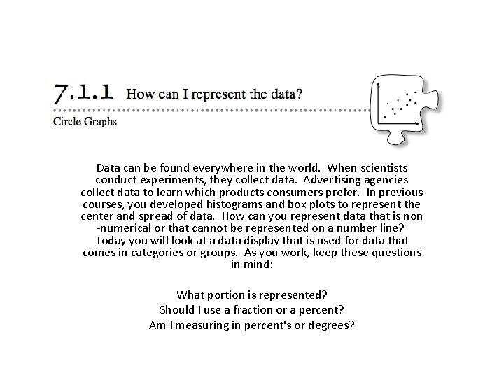 Data can be found everywhere in the world. When scientists conduct experiments, they collect