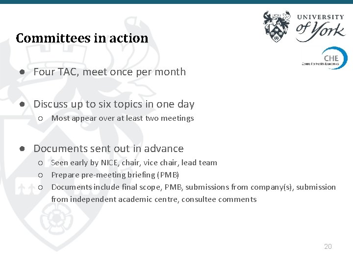 Committees in action ● Four TAC, meet once per month ● Discuss up to