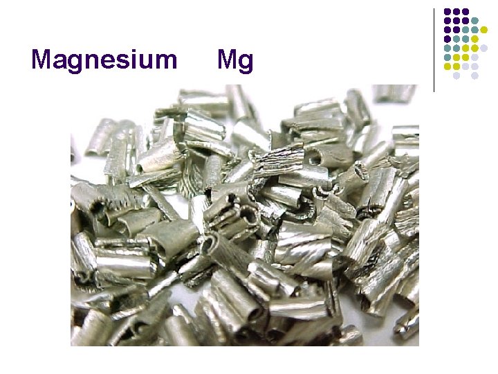 Magnesium Mg Magnesium Mg