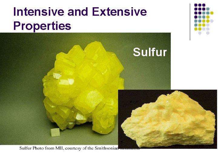 Intensive and Extensive Properties Sulfur Intensive and Extensive Properties Sulfur