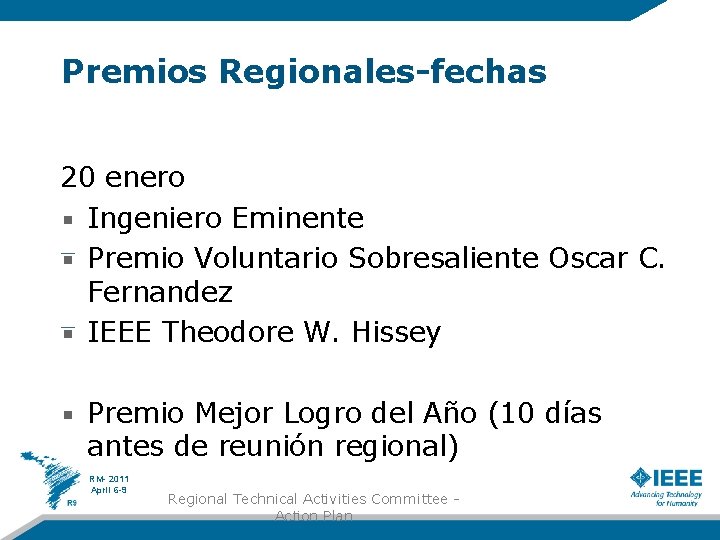 Premios Regionales-fechas 20 enero Ingeniero Eminente Premio Voluntario Sobresaliente Oscar C. Fernandez IEEE Theodore