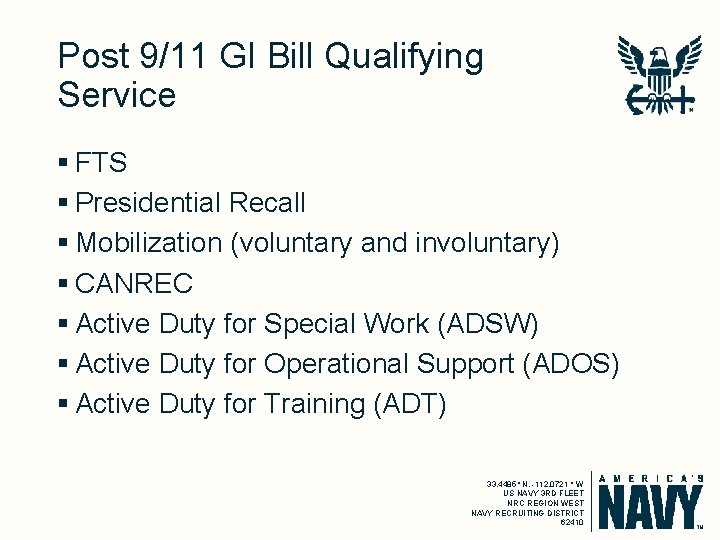 Post 9/11 GI Bill Qualifying Service § FTS § Presidential Recall § Mobilization (voluntary