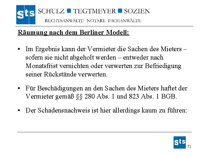 Räumung nach dem Berliner Modell: • Im Ergebnis kann der Vermieter die Sachen des Räumung nach dem Berliner Modell: • Im Ergebnis kann der Vermieter die Sachen des