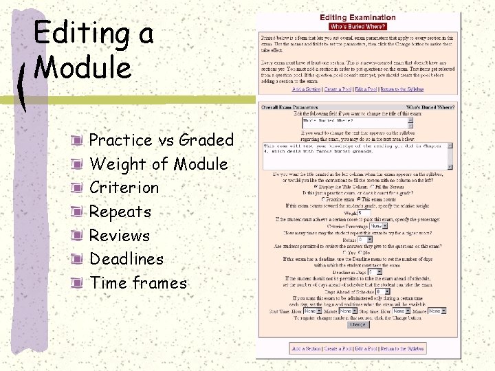 Editing a Module Practice vs Graded Weight of Module Criterion Repeats Reviews Deadlines Time