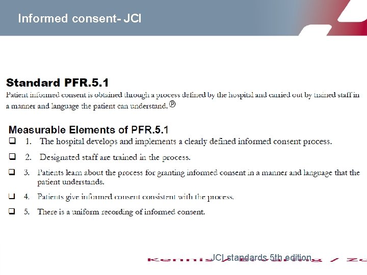 Informed consent- JCI standards 5 th edition 